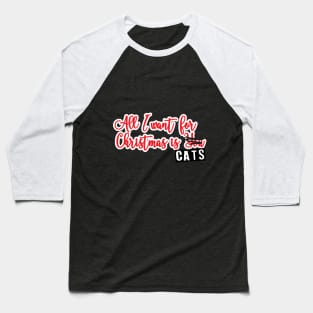 all I want for Christmas is.... Baseball T-Shirt